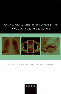 Oxford Case Histories Palliative Medicine