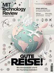 MIT Technology Review Deutschland - Februar-Mai 2025