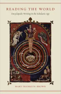 Reading the World: Encyclopedic Writing in the Scholastic Age