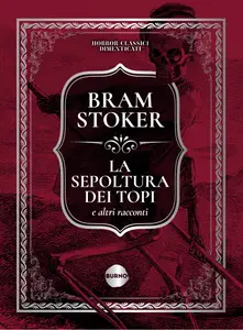 Bram Stoker - La sepoltura dei topi e altri racconti