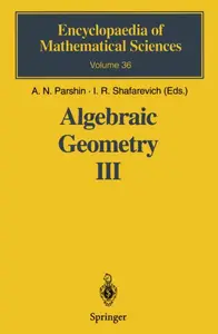 Algebraic Geometry III: Complex Algebraic Varieties Algebraic Curves and Their Jacobians