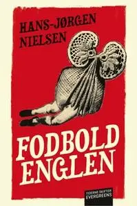 «Fodboldenglen» by Hans-Jørgen Nielsen