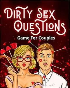 Dirty Sex Questions Game for Couples: Hot & Sexy Would YouRather.. Sex Edition | Fire Up Your Sex Life