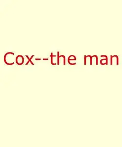 «Cox—The Man» by Roger Ward Babson