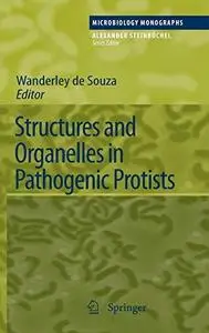 Structures and Organelles in Pathogenic Protists