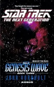 «The Star Trek: The Next Generation: The Genesis Wave Book 3» by John Vornholt