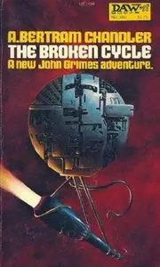 A. Bertram Chandler, "Broken Cycle"