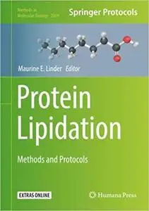 Protein Lipidation: Methods and Protocols