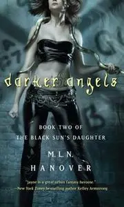 «Darker Angels» by M.L.N. Hanover