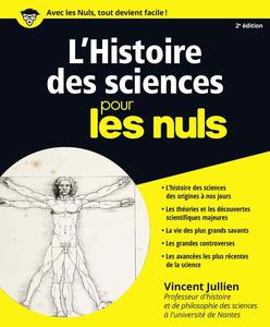 Vincent Jullien, "L'histoire des sciences pour les Nuls", 2ème éd.