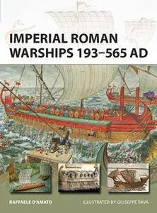 Imperial Roman Warships 193–565 AD (Osprey New Vanguard 244)