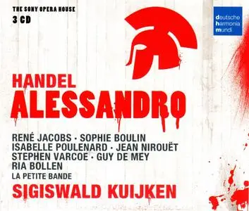 Sigiswald Kuijken, La Petite Bande - George Frideric Handel: Alessandro (2011)