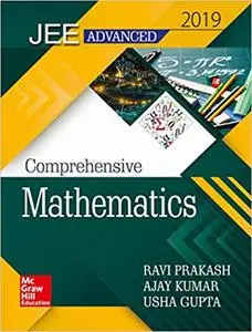 Comprehensive Mathematics for JEE Advanced 2019