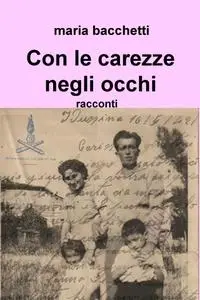 Con le carezze negli occhi