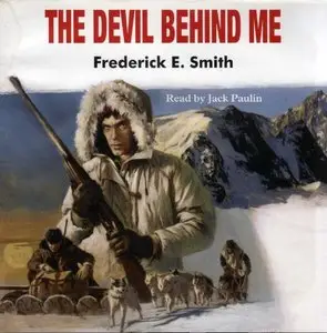 The Devil Behind Me (Audiobook)