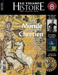 Le Figaro Histoire No.8 - Juin/Juillet 2013 (Repost)