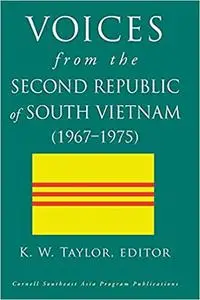 Voices from the Second Republic of South Vietnam (1967–1975)
