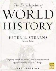 The Encyclopedia of World History by Peter N. Stearns Provost/Professor [Repost]