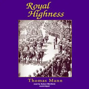 «Royal Highness» by Thomas Mann