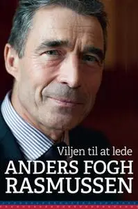 «Viljen til at lede» by Anders Fogh Rasmussen