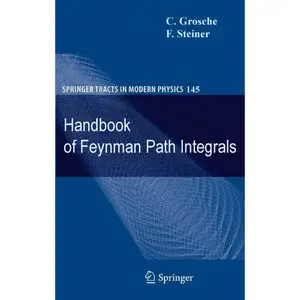 Handbook of Feynman Path Integrals (repost)