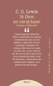 «Si Dios no escuchase» by Clive Staples Lewis