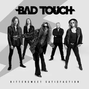 Bad Touch - Bittersweet Satisfaction (2023) [Official Digital Download]