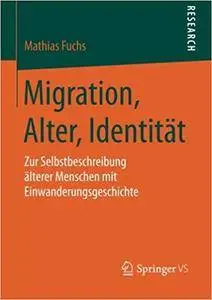 Migration, Alter, Identität: Zur Selbstbeschreibung älterer Menschen mit Einwanderungsgeschichte (Repost)