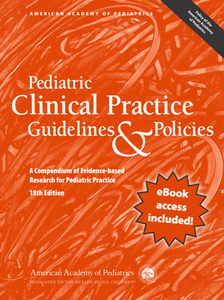Pediatric Clinical Practice Guidelines & Policies : A Compendium of Evidence-Based Research for Pediatric Practices, 18th Ed