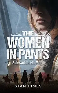 The Women in Pants: Sidesaddle No More