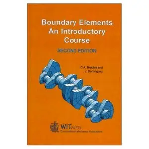 C. A. Brebbia, José Dominguez, "Boundary Elements: An Introductory Course"[Repost]