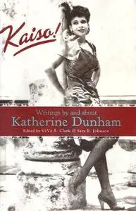 Kaiso! Writings by and about Katherine Dunham