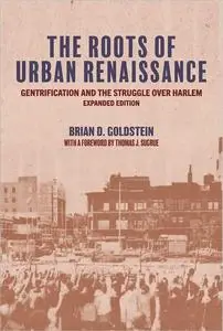 The Roots of Urban Renaissance: Gentrification and the Struggle over Harlem