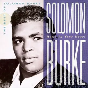 Solomon Burke - Home in Your Heart: The Best of Solomon Burke (1992)
