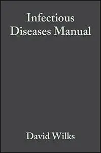 The Infectious Diseases Manual, Second Edition (Repost)