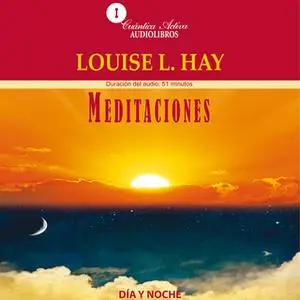 «Meditaciones» by Louise L. Hay