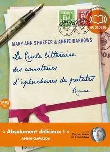 Mary Ann Shaffer, Annie Barrows, "Le cercle litteraire des amateurs d'epluchures de patates"
