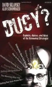 DUCY? Exploits, Advice, and Ideas of the Renowned Strategist 