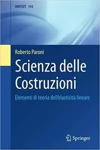 Scienza delle Costruzioni: Elementi di teoria dell'elasticità