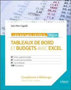 Tableaux de bord et budgets avec Excel - Focus : 61 fiches opérationnelles - 61 conseils personnalisés - 61 cas pratiques - ...