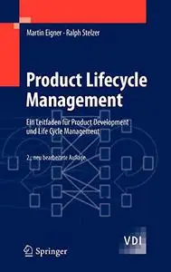 Product Lifecycle Management: Ein Leitfaden für Product Development und Life Cycle Management
