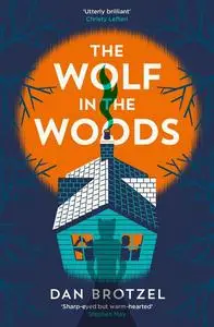 «The Wolf in the Woods» by Dan Brotzel