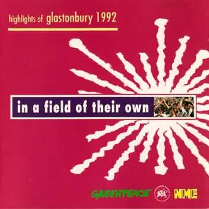 VA - In A Field Of Their Own Highlights Of Glastonbury (1992)