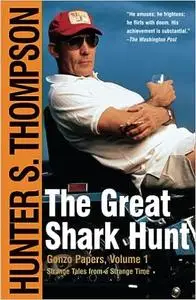 The Great Shark Hunt: Strange Tales from a Strange Time (Repost)