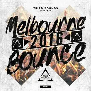 Triad Sounds Melbourne Bounce Drops 2016 WAV MiDi
