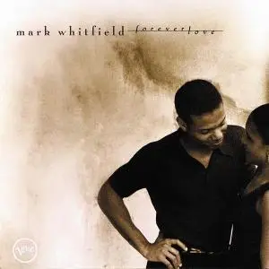 Mark Whitfield - Forever Love (1997)