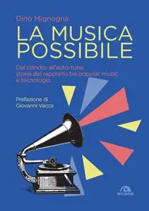 Dino Mignogna - La musica possibile