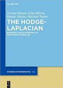 The Hodge-laplacian: Boundary Value Problems on Riemannian Manifolds (De Gruyter Studies in Mathematics)