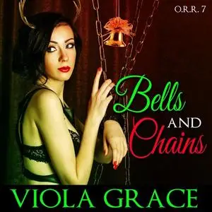 «Bells and Chains» by Viola Grace