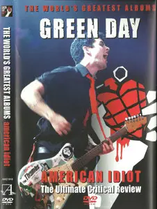 The World's Greatest Albums: Green Day - American Idiot (2005)